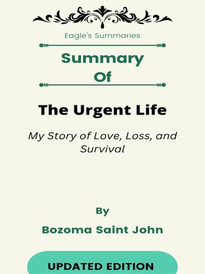 cover image of Summary of the Urgent Life My Story of Love, Loss, and Survival    by  Bozoma Saint John